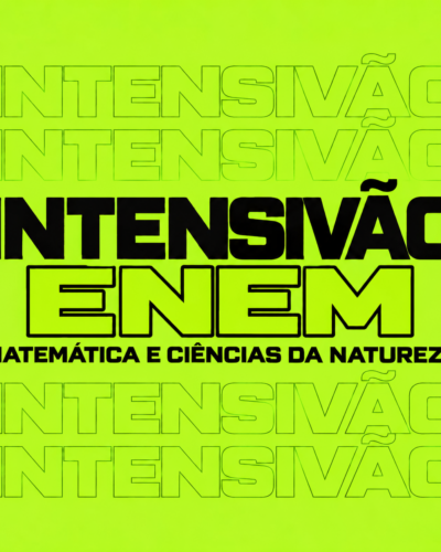 Intensivão ENEM – Matemática e Ciências da Natureza